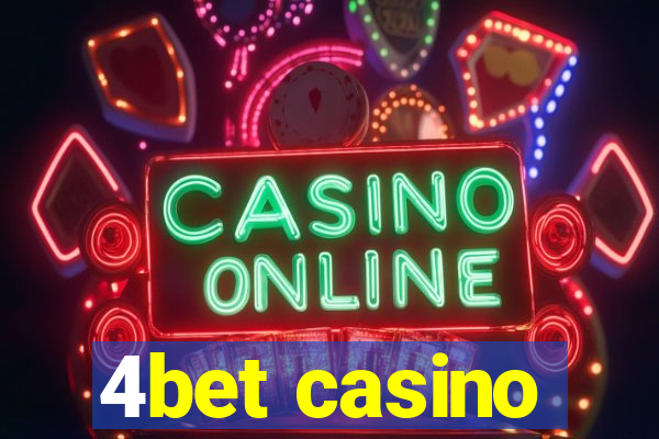 4bet casino